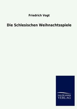 Paperback Die Schlesischen Weihnachtsspiele [German] Book