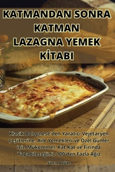 Paperback Katmandan Sonra Katman Lazagna Yemek Kİtabi [Turkish] Book