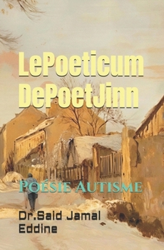 Le Poeticum de PoetJinn: Poésie Autisme (French Edition)