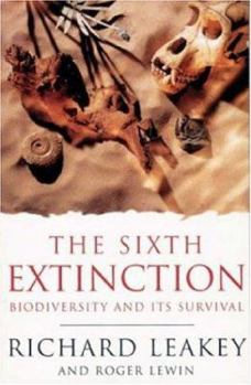 Paperback The Sixth Extinction : Biodiversity and Its Survival Book