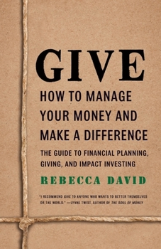 Paperback Give: How To Manage Your Money And Make A Difference Book