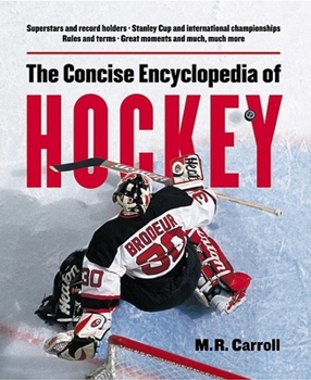 Paperback The Concise Encyclopedia of Hockey Book