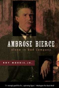 Paperback Ambrose Bierce: Alone in Bad Company Book