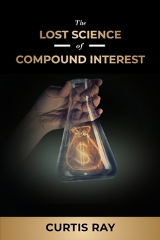 Paperback The Lost Science of Compound Interest Book