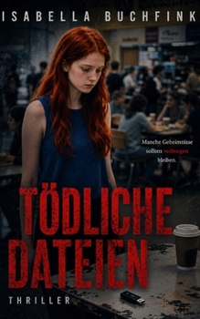 Tödliche Dateien (German Edition)
