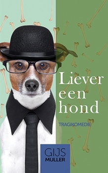 Paperback Liever een hond [Dutch] Book