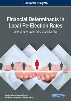 Paperback Financial Determinants in Local Re-Election Rates: Emerging Research and Opportunities Book