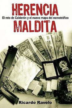 Paperback Herencia Maldita: El Reto de Calderon y el Nuevo Mapa del Marcotrafico [Spanish] Book