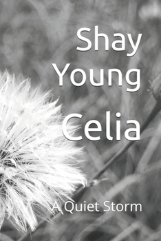 Paperback Celia: A Quiet Storm Book