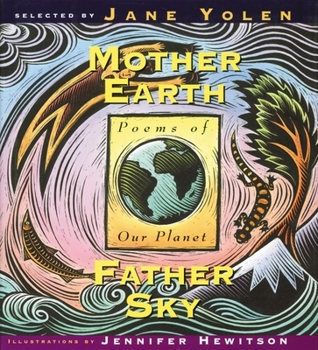 Hardcover Mother Earth Father Sky: Poems of Our Planet Book