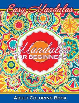 Paperback Easy Mandalas Mandalas For Beginners Adult Coloring Book