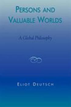Paperback Persons and Valuable Worlds: A Global Philosophy Book