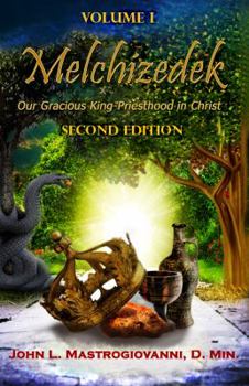 Paperback Melchizedek: Our Gracious King-Priesthood in Christ Book
