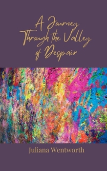 Paperback A Journey Through the Valley of Despair Book