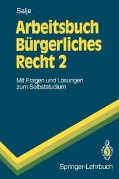 Paperback Arbeitsbuch Bürgerliches Recht 2: Mit Fragen Und Lösungen Zum Selbststudium [German] Book