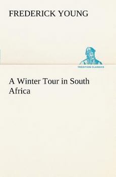 Paperback A Winter Tour in South Africa Book