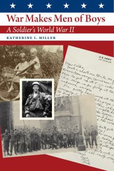 Hardcover War Makes Men of Boys: A Soldier's World War II Book