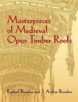 Paperback Masterpieces of Medieval Open Timber Roofs Book