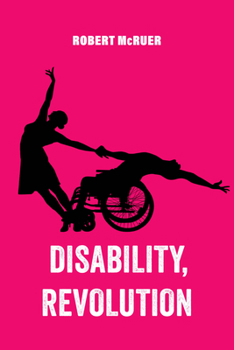 Hardcover Disability, Revolution: Volume 18 Book