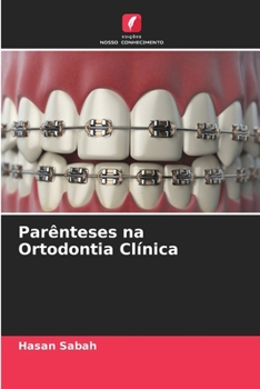 Par?nteses na Ortodontia Cl?nica