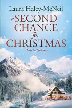 A Second Chance for Christmas (Home for Christmas)