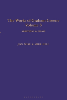 Paperback The Works of Graham Greene, Volume 3: Additions & Essays Book