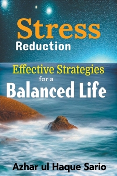 Paperback Stress Reduction: Effective Strategies for a Balanced Life Book