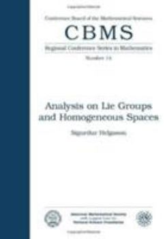 Paperback Analysis on Lie Groups and Homogeneous Spaces (Regional Conference Series in Mathematics, 14) Book