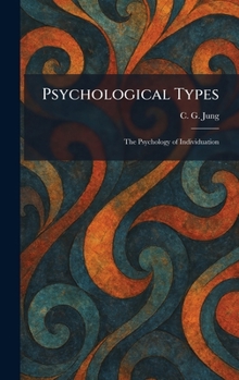 Psychological Types: The Psychology of Individuation