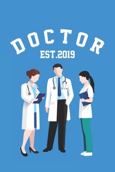 Paperback Doctor Est.2019: Doctor And Patient Planner Notebook Or Journal Gifts Book