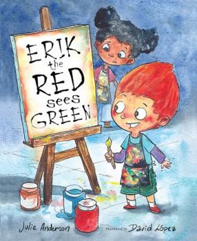 Hardcover Erik the Red Sees Green: A Story about Color Blindness Book