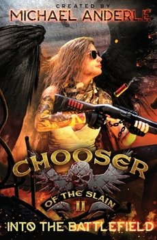 Into The Battlefield - Book #2 of the Chooser of the Slain