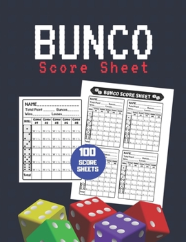 Paperback Bunco Score Sheet: V.19 100 Bunco Score Pad for Dice game / Bunco Scorekeeping / Score Keeping Book Large size Book