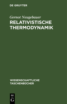 Hardcover Relativistische Thermodynamik [German] Book