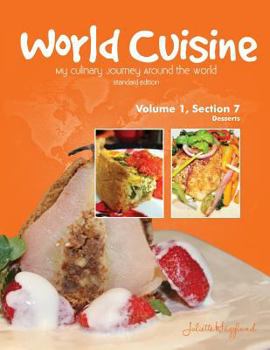 Paperback World Cuisine - My Culinary Journey Around the World Volume 1, Section 7: Desserts Book