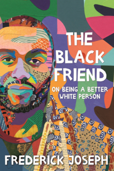 Library Binding Black Friend: On Being a Better White Person Book