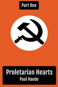 Paperback Proletarian Hearts: Part One Book