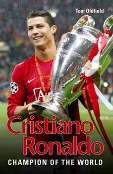 Paperback Cristiano Ronaldo: The True Story of the Greatest Footballer on Earth Book