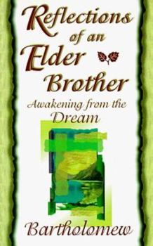 Paperback Reflections of an Elder Brother: Awakening from the Dream Book