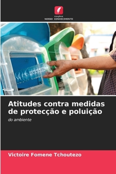 Paperback Atitudes contra medidas de protecção e poluição [Portuguese] Book