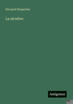Paperback La récidive [French] Book