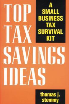 Paperback Top Tax Savings Ideas: A Small Business Tax Survival Kit Book