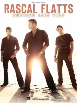 Paperback Rascal Flatts - Nothing Like This Piano, Vocal and Guitar Chords Book