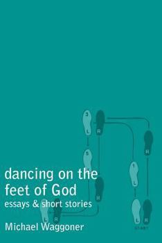 Paperback Dancing on the Feet of God Book