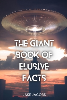 Paperback The Giant Book of Elusive Facts Book