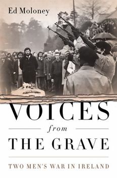 Paperback Voices from the Grave: Two Men's War in Ireland Book