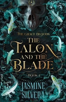 The Talon & the Blade - Book #3 of the Grace Bloods