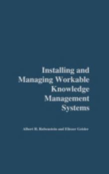 Hardcover Installing and Managing Workable Knowledge Management Systems Book