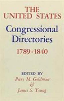 Hardcover The United States Congressional Directories, 1789-1840 Book