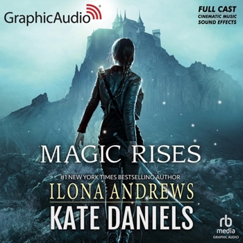 Magic Rises [Dramatized Adaptation] (Kate Daniels (Andrews))